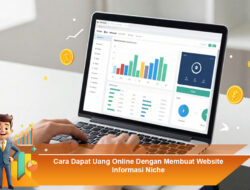 Cara Dapat Uang Online Dengan Membuat Website Informasi Niche
