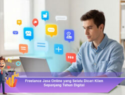 Freelance Jasa Online yang Selalu Dicari Klien Sepanjang Tahun Digital