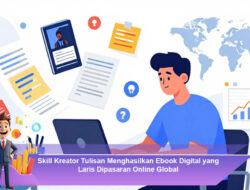 Skill Kreator Tulisan Menghasilkan Ebook Digital yang Laris Dipasaran Online Global
