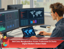Skill Data Menghasilkan Karier Profesional Di Dunia Digital Modern Global Stabil