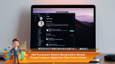 Skill Pembuatan Website Menghasilkan Banyak Proyek Freelance Digital Dari Klien Online Global