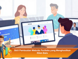Skill Pembuatan Website Portfolio yang Menghasilkan Klien Baru